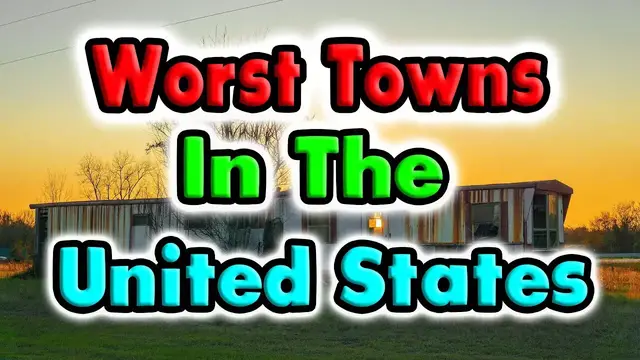 'Video thumbnail for 10 Worst Towns in the United States'