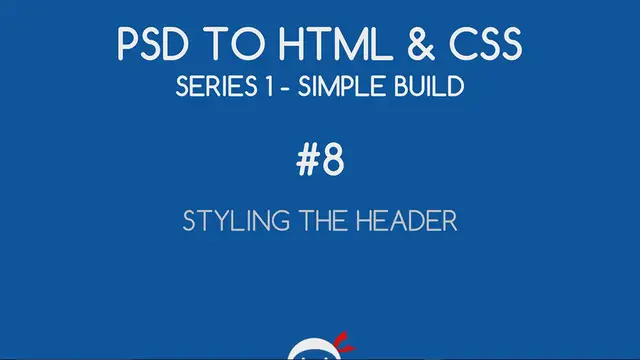 'Video thumbnail for PSD to HTML & CSS (Series 1, unresponsive) #8 - Styling the Header'