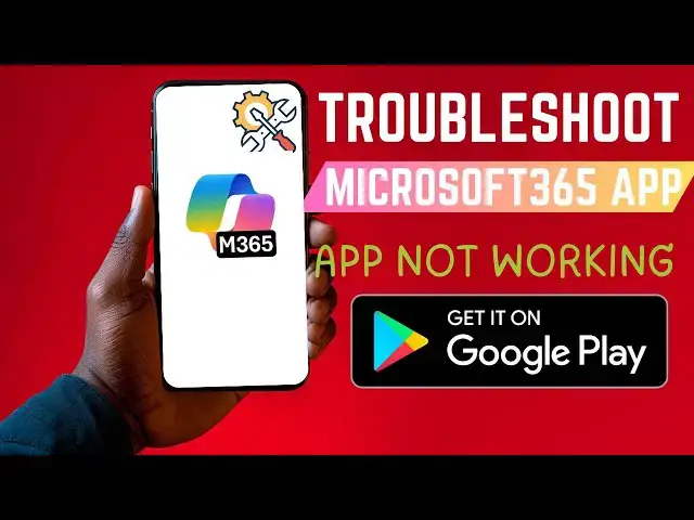 'Video thumbnail for How To Troubleshoot Microsoft 365 On Android Smartphone'