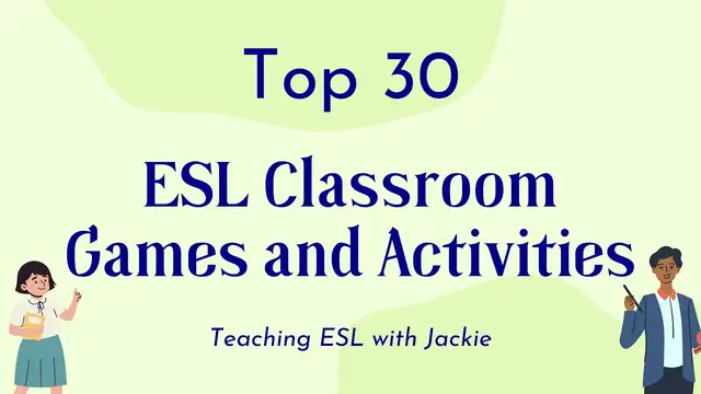 'Video thumbnail for Top 30 ESL Classroom Games and Activities | Teaching ESL to English Learners'