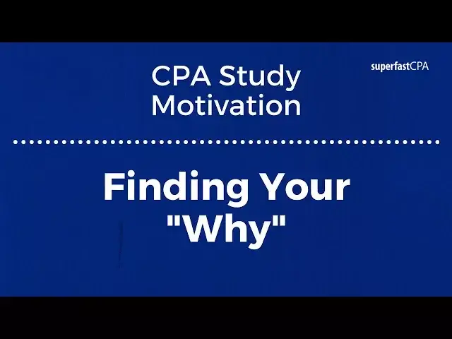 'Video thumbnail for CPA Study Motivation Tip #2: Find Your Why'