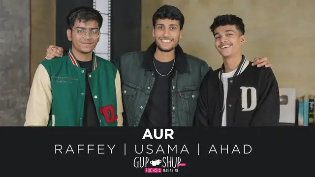 'Video thumbnail for Aur | Ahad | Usama | Raffey | Tu Hai Kahan | Sometimes | Exclusive Interview | Gup Shup with FUCHSIA'