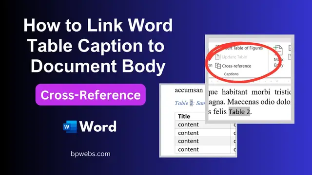 'Video thumbnail for How to Link Word Table Caption to Document Body - Cross-Reference'