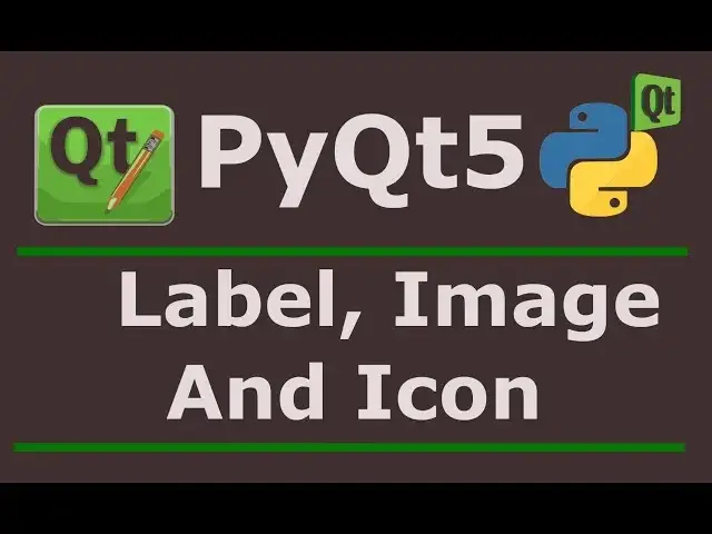'Video thumbnail for PyQt5 Python Gui Programming label, Image, Icon'