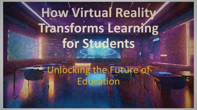 'Video thumbnail for Unlocking the Future of Education: How Virtual Reality Transforms Learning for Students'