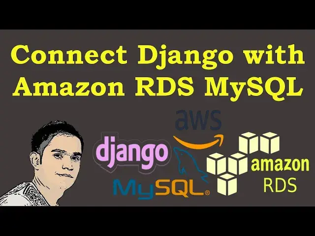'Video thumbnail for How to Connect Django with Amazon (AWS) RDS MySQL'