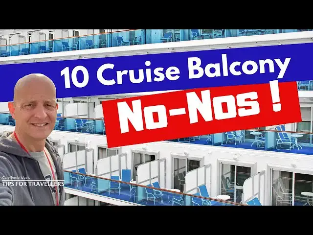 'Video thumbnail for 10 Things Not To Do On A Cruise Ship Balcony (Ever!)'
