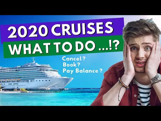 'Video thumbnail for CRUISING IN 2020 : Should You Be Booking Or Cancelling Now ?'