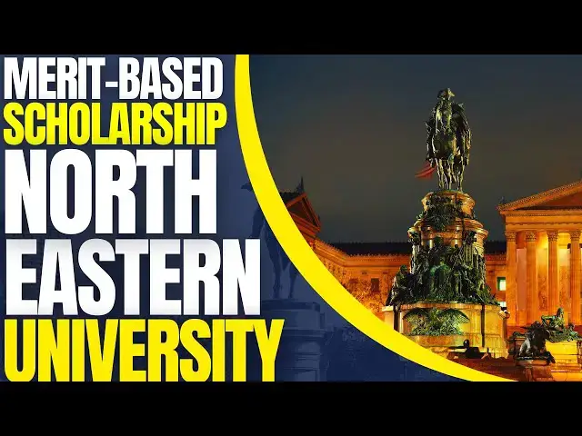'Video thumbnail for Merit-Based Scholarships at Northeastern University | Study in the USA'