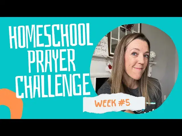 'Video thumbnail for WEEK 5: Homeschool Prayer Challenge | More of You, Less of Me'