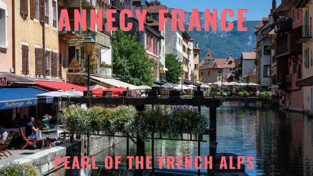 'Video thumbnail for Annecy France - the Pearl of the French Alps'