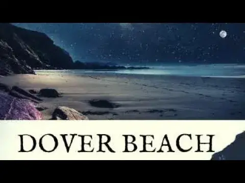 'Video thumbnail for "Dover Beach" part 2'