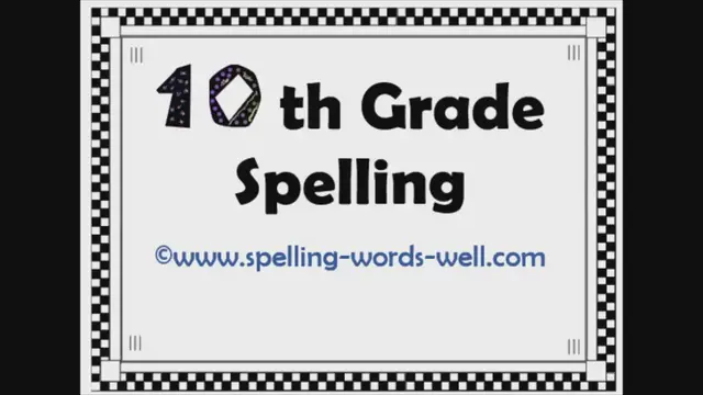 'Video thumbnail for 10th Grade Spelling Quiz'