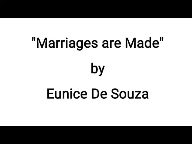 'Video thumbnail for Marriages are Made by Eunice De Souza'