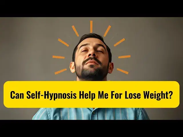 'Video thumbnail for Can Self-Hypnosis Help Me For Lose Weight?'