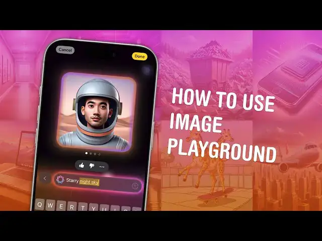 'Video thumbnail for How to Use Image Playground in iOS 18.2'