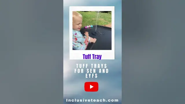 'Video thumbnail for Tuff Tray for EYFS and SEN Pupils'