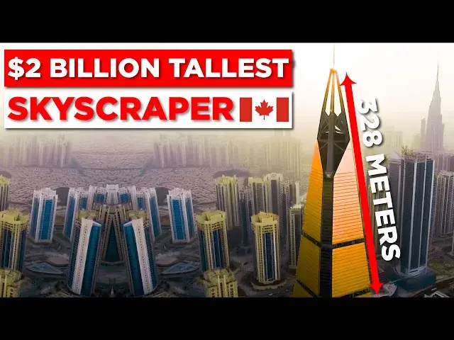'Video thumbnail for The $2 Billion Tallest Skyscraper in Canada Is Under Construction'
