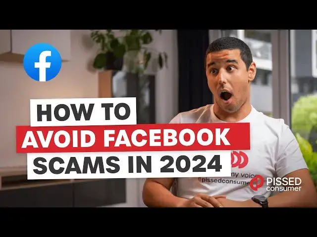 'Video thumbnail for Beware of The Most Prominent Facebook Scams of 2024 | PissedConsumer'