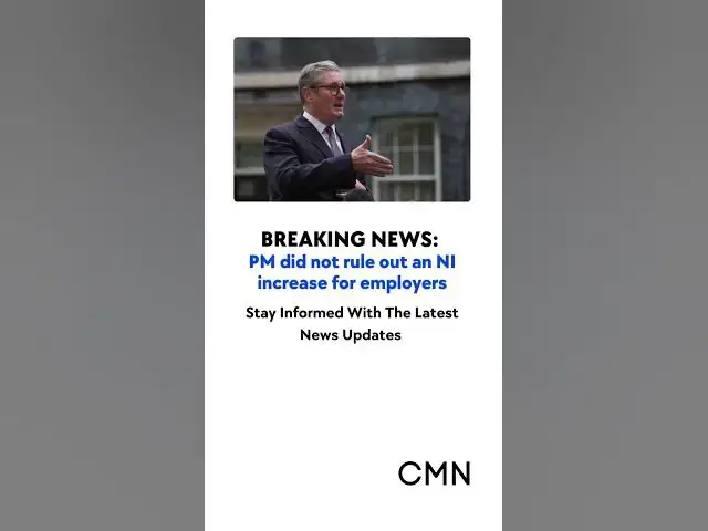 'Video thumbnail for Labour's First Budget: National Insurance Hike for Employers? Key Details from Keir Starmer'