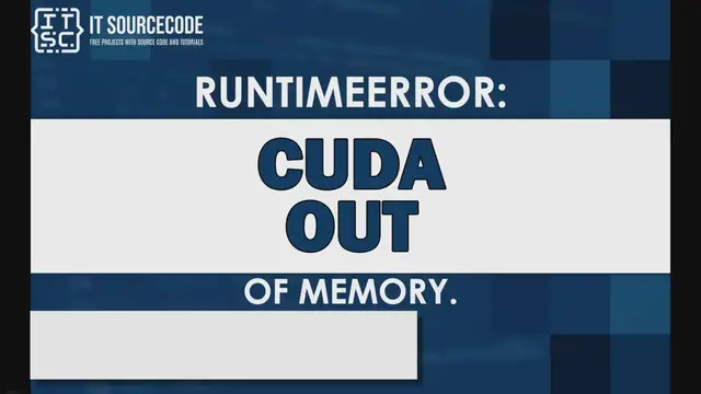 'Video thumbnail for Runtimeerror: cuda out of memory.'