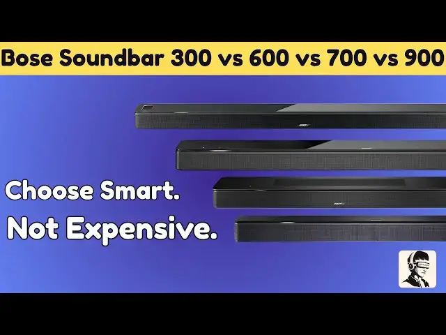 'Video thumbnail for Which Bose Soundbar REALLY Sounds Best? (300 vs 600 vs 700 vs 900)'