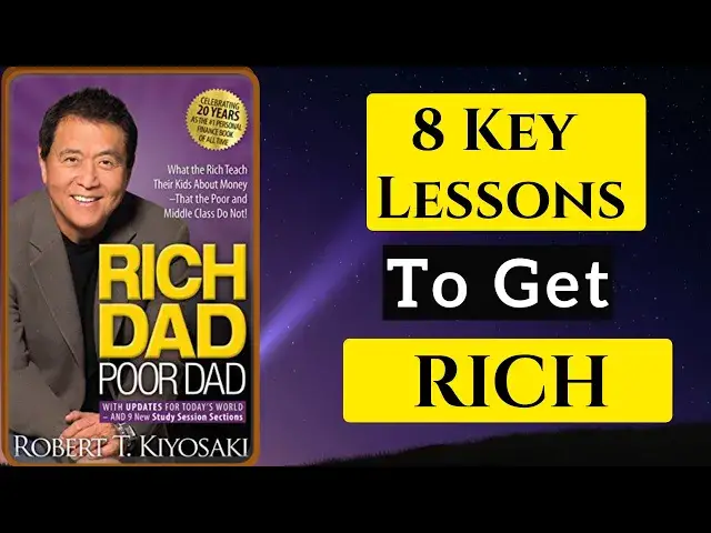 'Video thumbnail for 8 Important Lessons From “RICH DAD, POOR DAD” To Get Rich'