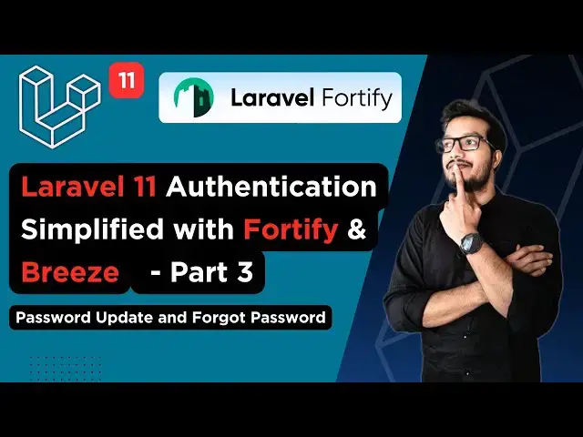 'Video thumbnail for Laravel 11 Authentication Simplified with Fortify & Breeze - Part 3 | Forgot Password'