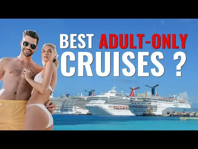 'Video thumbnail for Best Adult-Only Cruise Lines And Cruises'