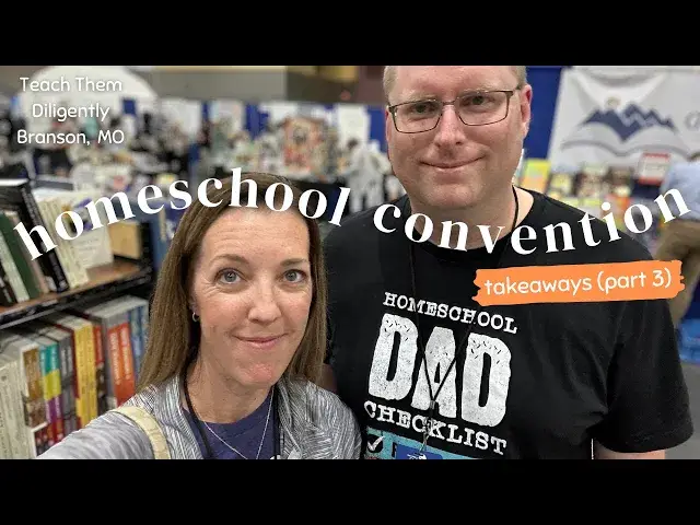 'Video thumbnail for *LAST DAY!!* Teach Them Diligently Homeschool Convention Takeaways (Part 3)'