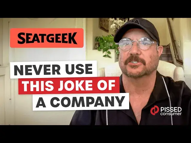 'Video thumbnail for SeatGeek Just Took the Money and Run - SeatGeek Reviews | PissedConsumer'