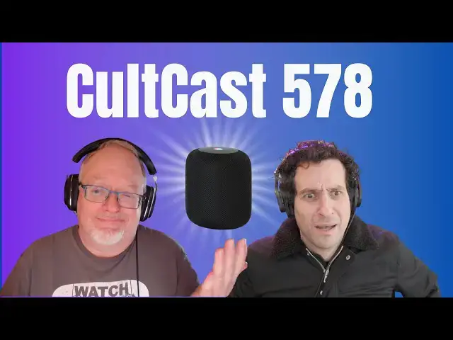 'Video thumbnail for New HomePods!  New MacBook Pros!  New Mac mini!  Our REACTIONS…. (#cultcast  #578)'