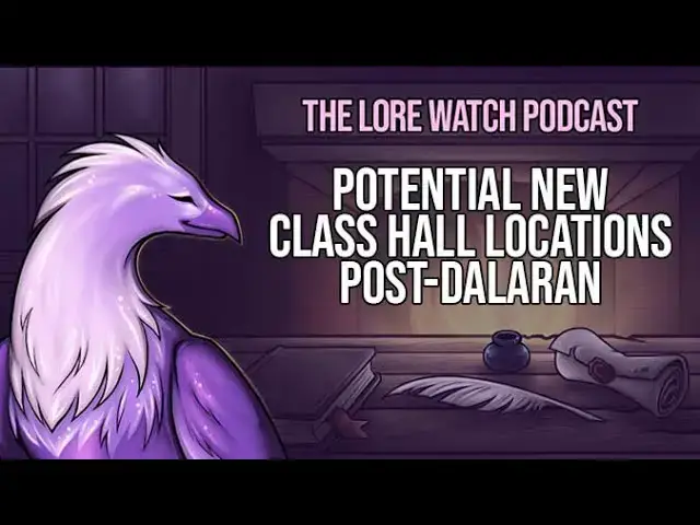 'Video thumbnail for Potential new class hall locations post-Dalaran'