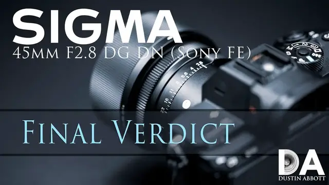 'Video thumbnail for Sigma 45mm F2.8 (Sony FE): Final Review | 4K'