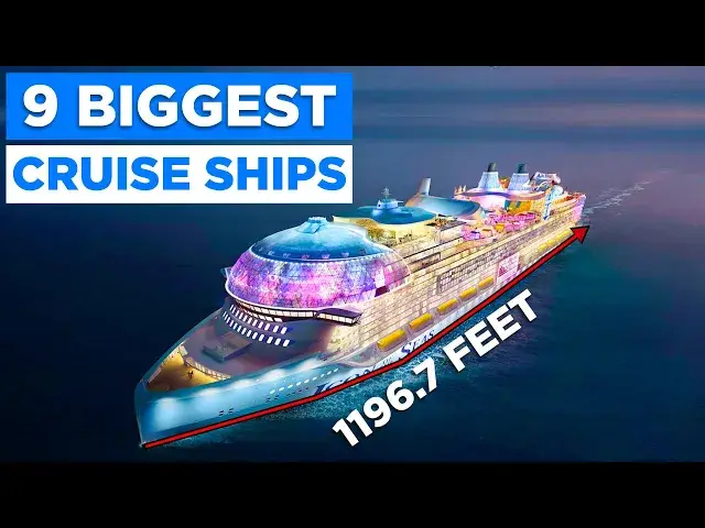 'Video thumbnail for The 9 Largest Cruise Ships in the World (2024 Edition)'