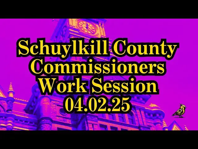 'Video thumbnail for Schuylkill County Commissioners Work Session Meeting - April 2, 2025'