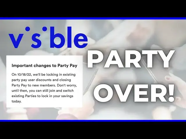 'Video thumbnail for Visible Is Shutting Down Its Party Pay Discount Program: What It Means For You!'