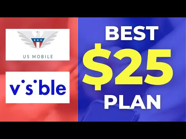 'Video thumbnail for Visible vs. US Mobile: Which $25/Month Unlimited Plan Is Best?'