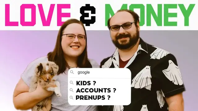 'Video thumbnail for Love & Money: Wedding Budgets, Prenups, Joint Accounts & Future Plans'