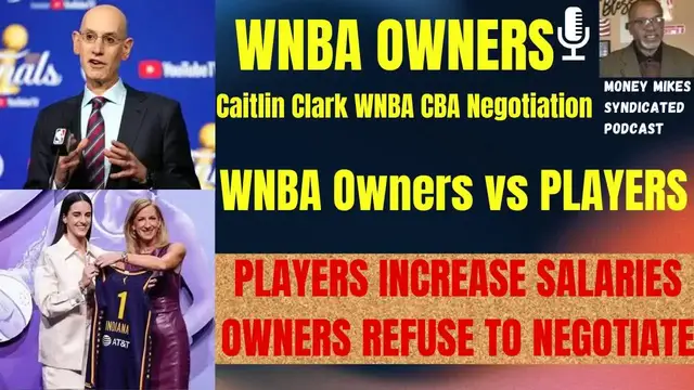 'Video thumbnail for money mike’s syndicated podcast: wnba cba crisis! caitlin clark's impact & owners reject player demands'
