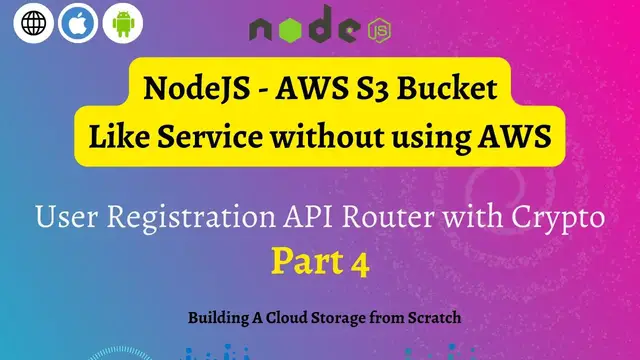 'Video thumbnail for NodeJS User Registration with crypto api key | NodeJS AWS S3 Bucket-Like Service - Part 4'