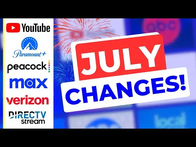 'Video thumbnail for Big Streaming Changes for July 2024!'