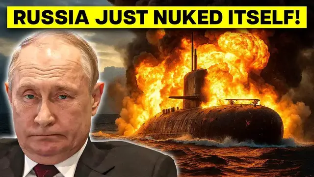 'Video thumbnail for Russia's NUCLEAR Submarine Explodes in Putin's Face'