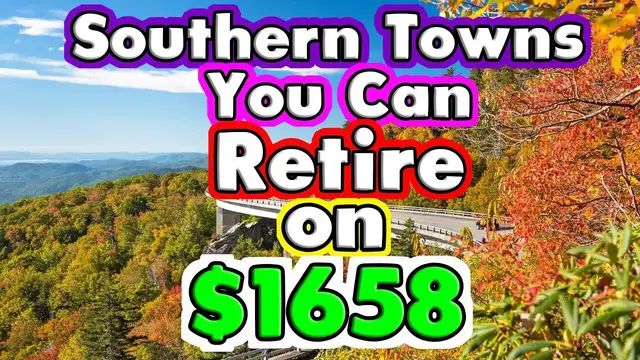 'Video thumbnail for Top 10 Towns You Can Retire on $1658 a month in the Southern US'
