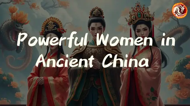 'Video thumbnail for The Most Powerful Women in Ancient China: Warriors, Rulers, and Trailblazers'