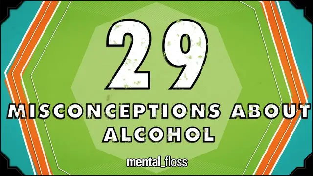 'Video thumbnail for 29 Misconceptions About Alcohol - mental_floss on YouTube (Ep.45)'
