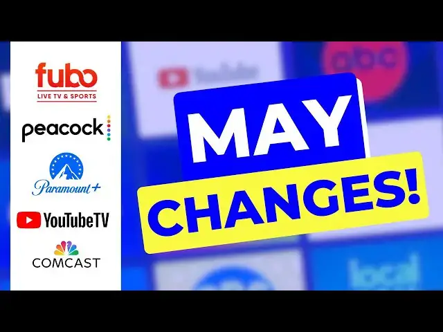 'Video thumbnail for 7 Big Streaming Changes for May 2024!'