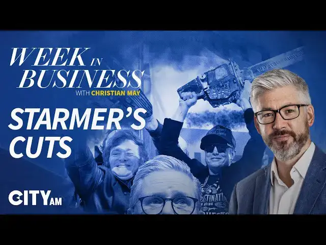 'Video thumbnail for Is Keir Starmer Really About to Slash the State, like Javier Milei and Elon Musk? | Week in Business'