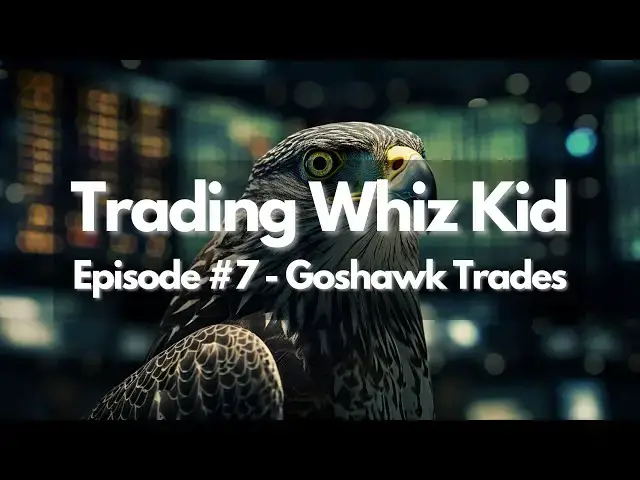 'Video thumbnail for Goshawk Trades - 22-Year-Old Trading Genius Reveals Secrets - AlphaCast Ep. 7'