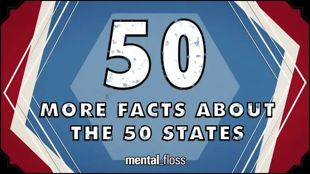 'Video thumbnail for 50 More Facts About the 50 States - mental_floss on YouTube (Ep.44)'